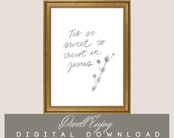 Tis So Sweet to trust in Jesus, Christian Art, Minimalist Christian Art, Inspirational Easter, Christian Wall Art, Christian Printable Art