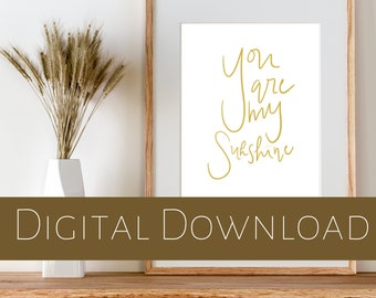 You Are My Sunshine Printable, Nursery Art, Playroom Art, Childrens Printable Art, Handlettered Wall Art, Sunshine Wall Art