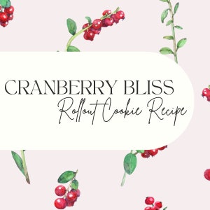 Cranberry Bliss Rollout Cookie Recipe PDF