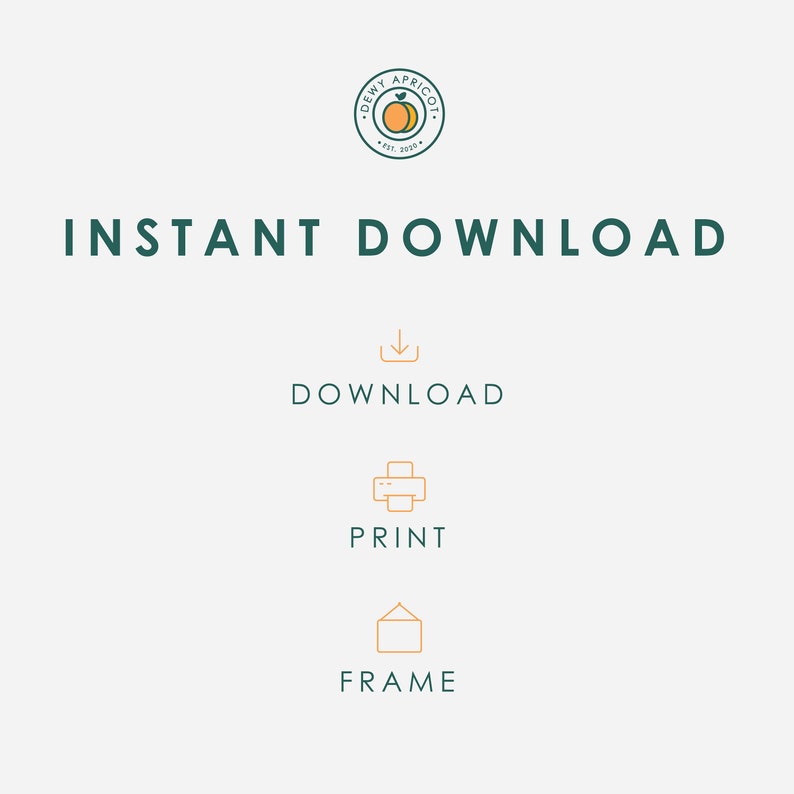 May include: INSTANT DOWNLOAD text in green with a downward arrow icon, DOWNLOAD text in green, a printer icon, PRINT text in green, a house icon, and FRAME text in green.