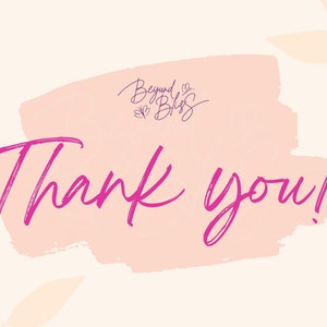 May include: A pink watercolor background with the text "Beyond Bliss" in purple script and the words "Thank you!" in pink script.