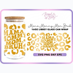 16 Unzen Libbey Glas svg, Bier kann Glas svg, Libbey Glas Wrap, Dose Glas svg, Glas kann svg, libbey Glas png, Mama Mommy Mom Bruh