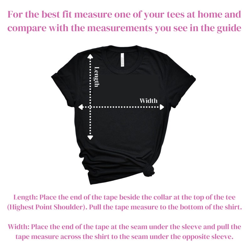May include: Black t-shirt with white dotted lines indicating length and width measurements. Text at the top reads, "For the best fit measure one of your tees at home and compare with the measurements you see in the guide."