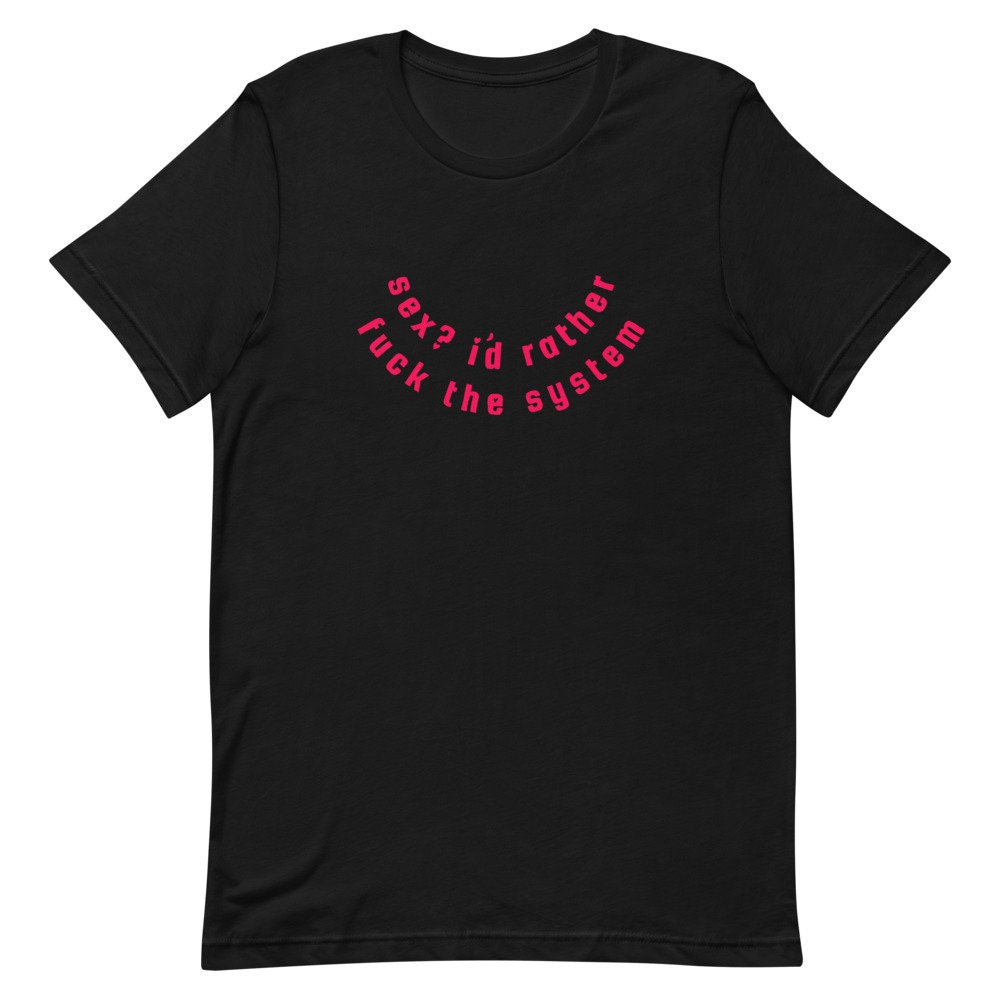 Fuck the System T-shirt Feminist Tshirt Intersectional - Etsy Australia