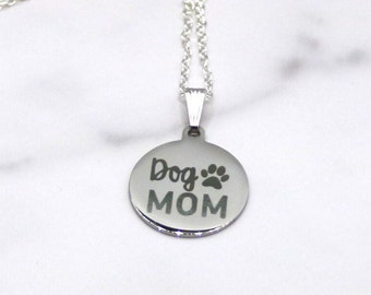 Dog Mom with Paw Print Pendant Necklace, Animal Lovers Engraved Dog Parent Fashion Accessory, Steel Jewelry, Gift for Her, Pet Owner Present