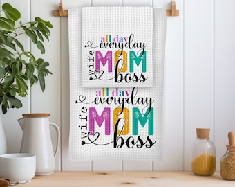 All Day Every Day Wife Mom Boss Kitchen Towel and Dish Cloth Set or Single, Mom Love Waffel Weave Mother's Day Gift