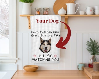 Personalized I'll Be Watching You" Kitchen Towel with Your Dog Photo, Cute Dish Cloth and Towel set, Dog Mom Custom Mother's Day Image Gift