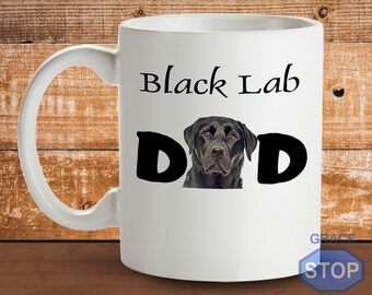 Black Lab Dad Mug; Black Labrador Owner Gift Ideas; Father’s Day Gift for Black Lab Lover; Dog Birthday Gifts for Guys, Husband, Boyfriend