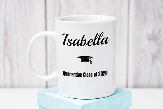 Personalized Graduation Gift Coffee Mug; Quarantine Graduation Gift; Class  of 2020 Graduation Gifts for College, High School; Mug for Grads - Etsy