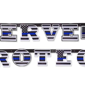 Thin Blue Line Law Enforcement Serve and Protect Banner, Almost 8 feet long, Police Party, Police Retirement, Police Theme Birthday Party