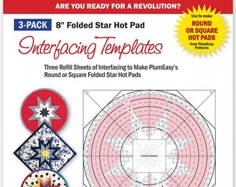 May include: A 3-pack of 8-inch folded star hot pad interfacing templates. The templates are pink and white and show the layers of the hot pad. The text on the package says "Use to make round or square hot pads from PlumEasy Patterns".
