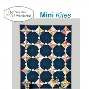Mini Kites Quilt Pattern by Sew Kind of Wonderful with Mini Quick Curve Ruler Option