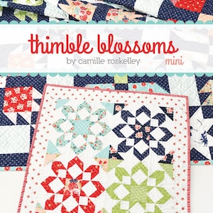 Fireworks Mini Quilt Pattern by Thimble Blossoms - Camille Roskelley- Fat Eighths Friendly