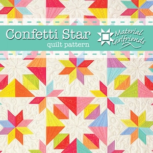 Confetti Star Quilt Pattern From Material Girlfriends In Quilting - Pieced