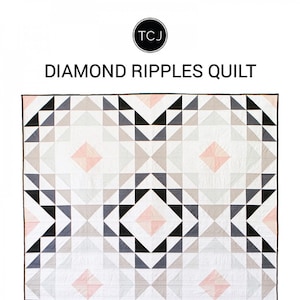 May include: Diamond Ripples Quilt pattern by Then Came June. The quilt pattern features a geometric design with black, white, and pink triangles. The pattern is available in two sizes: baby (40" x 40" and 40" x 50") and throw (56" x 56" and 56" x 70").