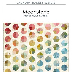 Patrón de edredón Moonstone de Laundry Basket Quilts de Edyta Sitar