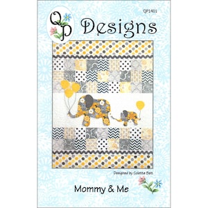 Mommy and Me Baby Elephant Quilt Pattern - QP Designs
