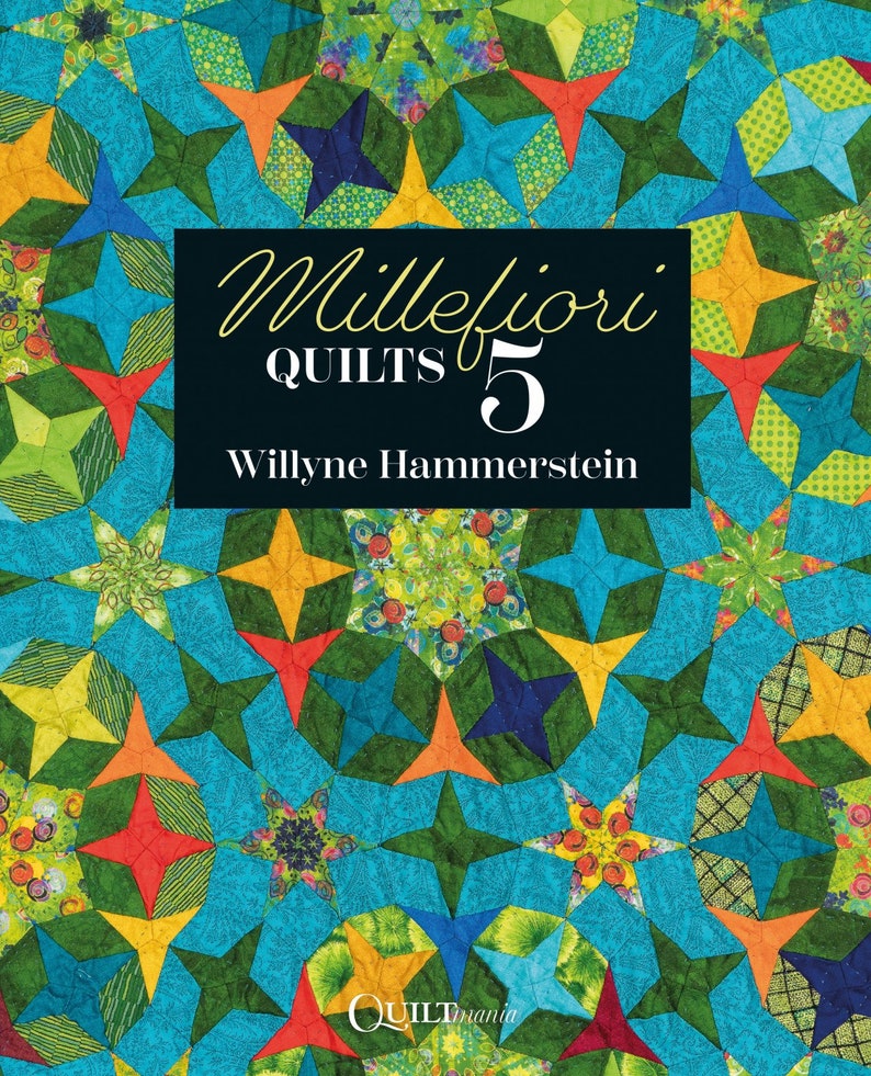 NEW Millefiori Quilts 5 Softcover From Quiltmania By Willyne Hammerstein image 1