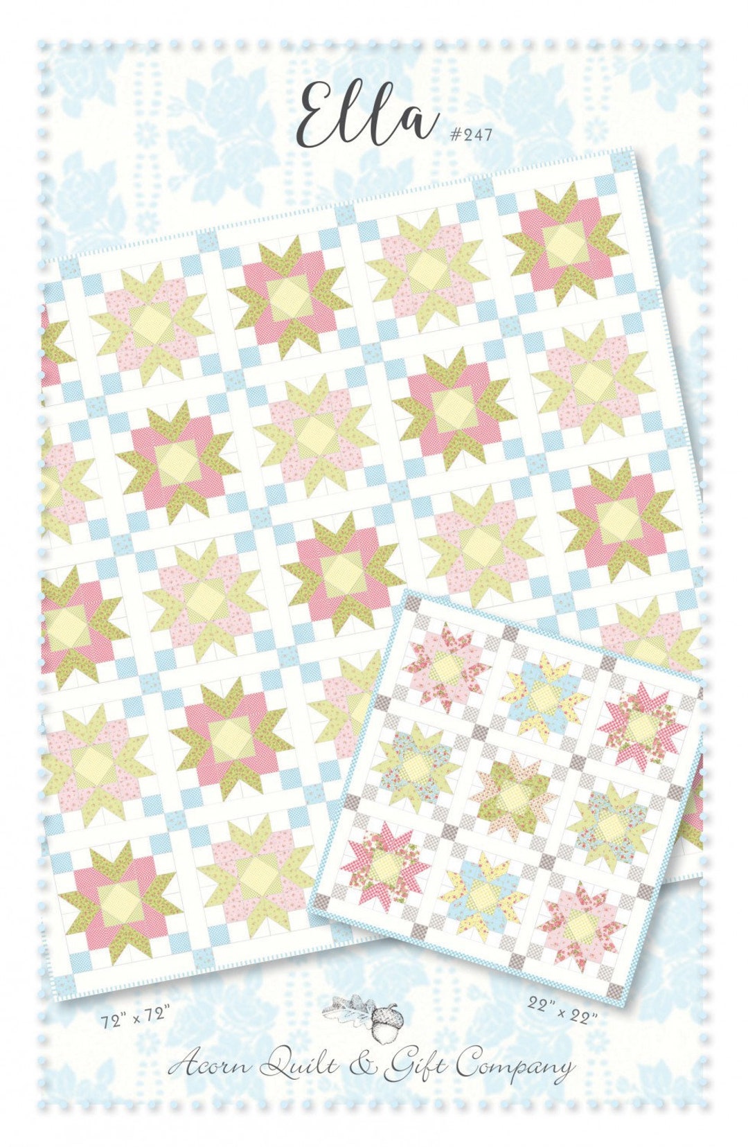 Ella Quilt Pattern by Acorn Quilt and Gift Company Mini Quilt Pattern