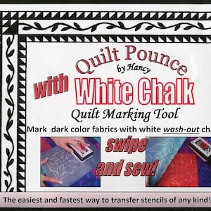 May include: Quilt Pouce by Hancy with White Chalk Quilt Marking Tool. Mark dark colour fabrics with white wash-out chalk. Swipe and sew! The easiest and fastest way to transfer stencils of any kind!