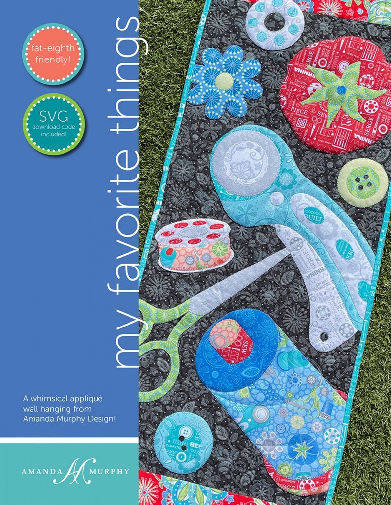 My Favorite Things Quilt Pattern From Amanda Murphy Design Etsy