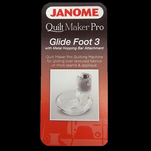 Ships to US ONLY - Janome Quilt Maker Pro Glide Foot 3 - HG10545-JA