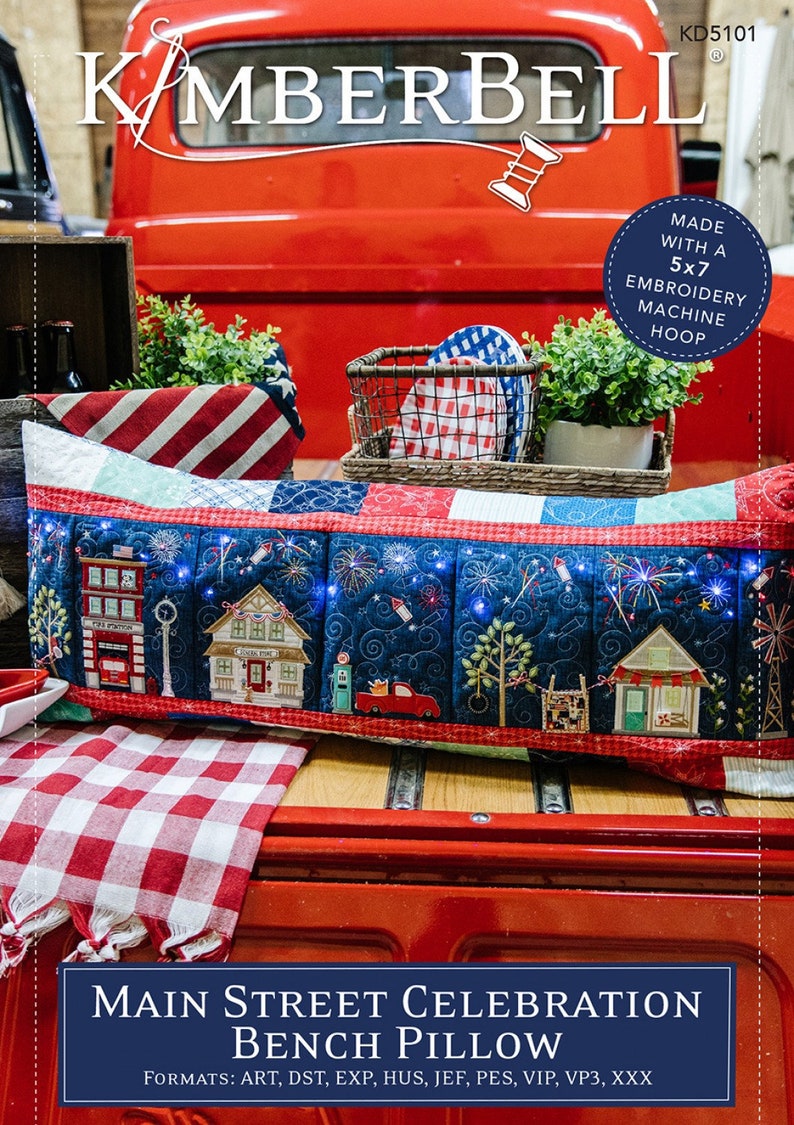 Main Street Celebration Bench Pillow Pattern Kim Machine Embroidery CD From Kimberbell -By Christopherson