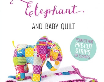 NEW - Patchwork Elephant and Baby Quilt Pattern or KIT! - by Abby Glassenberg