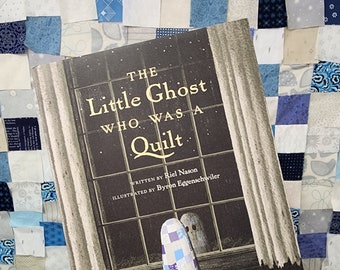 The Little Ghost Who Was a Quilt - Quilt Kit or Pattern