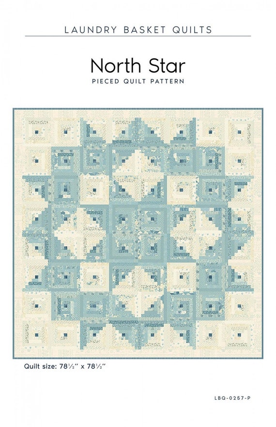 The North Star Quilt Pattern by Laundry Basket Quilts Edyta | Etsy