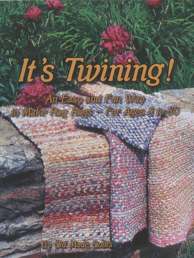 Books On Rag Rugs It's Twining - an Easy and Fun Way to Make Rag Rugs for All Ages 8-80 ...