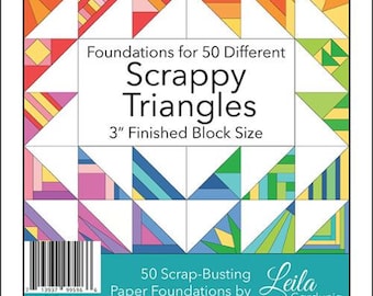 Puede incluir: Imagen cuadrada con un diseño de patchwork colorido. El texto dice "Scrappy Triangles" y "3" Finished Block Size." También se incluye el texto "Foundations for 50 Different" y "50 Scrap-Busting Paper Foundations by Leila Gardunia."