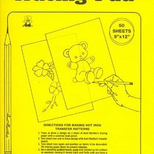 May include: Yellow tracing pad with the text "Tracing Pad" and "50 Sheets 9"x12". Includes instructions for hot iron transfer patterns. Features illustrations of a teddy bear and flowers.