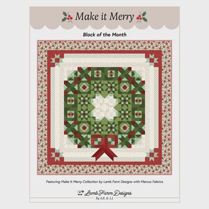 以下が含まれることがあります： 「Make it Merry」というタイトルのキルトパターンで、クリスマスのリースデザインが特徴です。キルトは、白い背景に赤と緑の配色です。パターンには「Block of the Month」というテキストとLamb Farm Designsのロゴが含まれています。