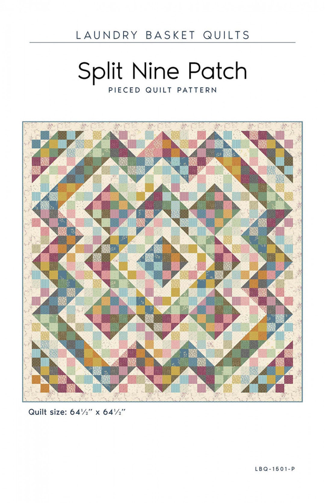 Split 9 Patch Quilt Pattern or Kit - Laundry Basket Quilts - Featuring ...
