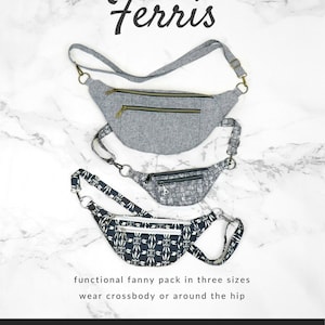 Puede incluir: Tres riñoneras de diferentes tamaños en gris, blanco y negro, y blanco y negro con patrones geométricos. El texto "SEW IN STYLE Ferris" está en la parte superior de la imagen. El texto "functional fanny pack in three sizes wear crossbody or around the hip" está debajo de las riñoneras. El texto "Sallie TOMATO YOUR SOURCE FOR QUALITY SEWING PATTERNS & PURSE SUPPLIES" está en la parte inferior de la imagen.