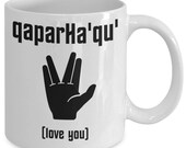 Klingon Mug - Star Trek Coffee Mug - quot Love You quot in Klingon with Vulcan Salute - Star Trek Gifts For Fans