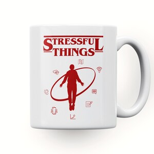 Personalised mug &#39;Stressful things&#39; funny spoof coffee/tea mug. Giftware, custom mug, birthday gift, anniversary gift