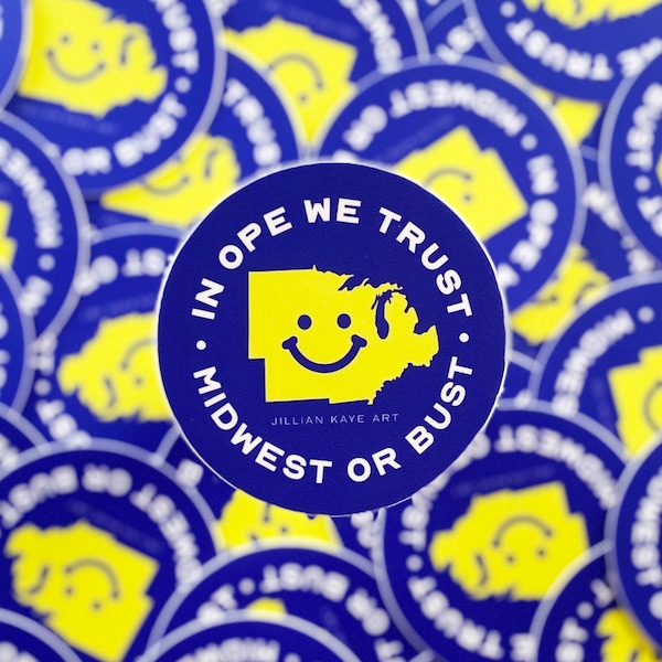 In Ope We Trust, Midwest Or Bust | 3" Vinyl Sticker