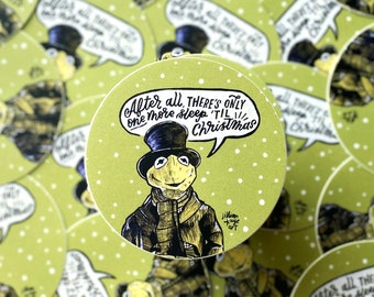 Bob Cratchit Kermit (A Muppet Christmas Carol) / Adesivo in vinile da 3", One More Sleep Til Christmas