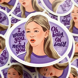 I Want You, I Need You, Oh Baby Oh Baby | Kat Stratford 3&quot; Vinyl Sticker | 10 Things I Hate About You, 2000s Romantic Comedy Rom-Com Sticker