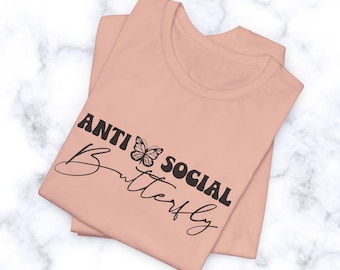 Anti Social Butterfly Unisex Jersey Short Sleeve Tee/ Anxiety Shirt/ Anti Social Tee