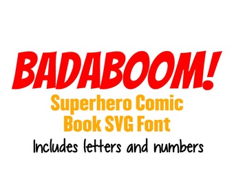Superhero SVG Fonts, Super Hero Fonts, Comic Book Svg Fonts, Svg fonts for Cricut, Svg Fonts for Silhouette, Boom Svg Font