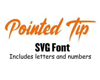 Pointed Tip SVG Fonts, Monogram Svg Fonts, Kids Svg Fonts, Party Fonts, Celebration Fonts, Svg fonts for Cricut, Svg Fonts for Silhouette.