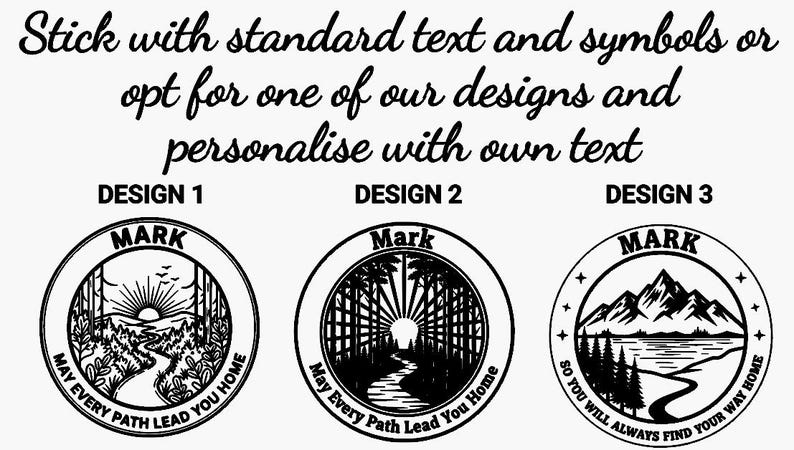 Op de afbeelding: Drie cirkelvormige zwart-wit grafische ontwerpen met natuurtaferelen. Ontwerp 1 toont een bospad en de zon. Ontwerp 2 toont een zonnig bos. Ontwerp 3 toont bergen en een meer. De tekst luidt: Stick with standard text and symbols or opt for one of our designs and personalise with own text.