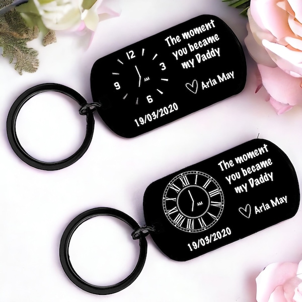 Personalised New Baby Keyring, The Moment You Became My Daddy, My Mummy, Nanny, Customised Stainless Steel Keychain, Keepsake, Gift, Clock