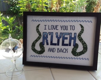 I Love You to R'lyeh and Back Cross Stitch Pattern