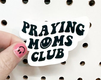 Praying Mom Sticker | Moms Club | Mama | Water Resistant Sticker | Hydro Flask | Yeti | Laptop | Gift | Sticker | Retro | Fun | Prayer