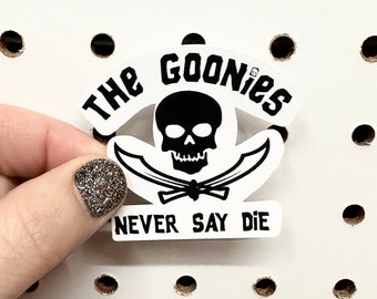 Goonies Sticker | Never Say Die | Waterproof Sticker | Water Resistant Sticker | Hydro Flask | Yeti | Personalized | Gift | Sticker | Oregon