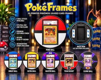 May include: A collection of 3D printed PokeFrames for graded trading cards, featuring a central Poke Ball design holding a Charizard card. Additional styles include Great Ball, Ultra Ball, Master Ball, Team Rocket, and Clone Ball designs.